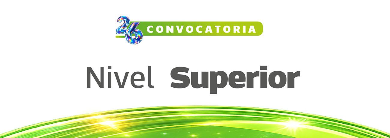 Convocatoria Nivel Superior Admisión 2026